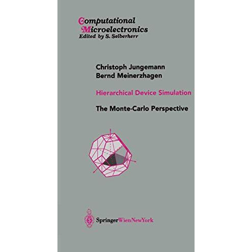 Hierarchical Device Simulation: The Monte-Carlo Perspective [Paperback]