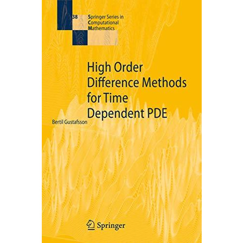 High Order Difference Methods for Time Dependent PDE [Hardcover]