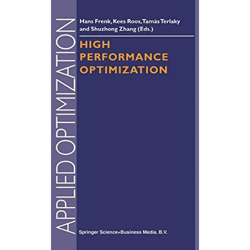 High Performance Optimization [Paperback]