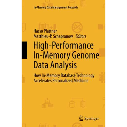 High-Performance In-Memory Genome Data Analysis: How In-Memory Database Technolo [Paperback]