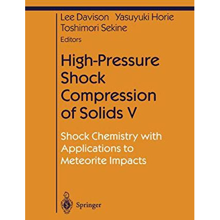 High-Pressure Shock Compression of Solids V: Shock Chemistry with Applications t [Paperback]