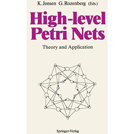 High-level Petri Nets: Theory and Application [Paperback]