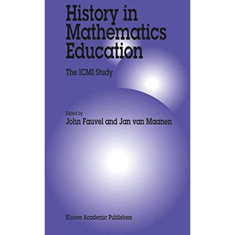 History in Mathematics Education: The ICMI Study [Hardcover]