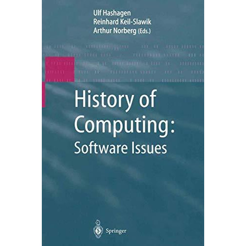 History of Computing: Software Issues: International Conference on the History o [Paperback]