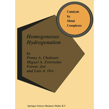 Homogeneous Hydrogenation [Paperback]