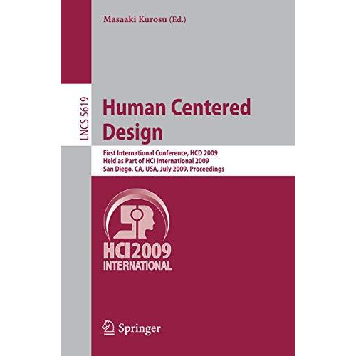 Human Centered Design: First International Conference, HCD 2009, Held as Part of [Paperback]