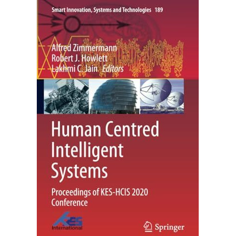 Human Centred Intelligent Systems: Proceedings of KES-HCIS 2020 Conference [Paperback]