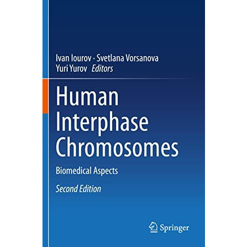 Human Interphase Chromosomes: Biomedical Aspects [Paperback]