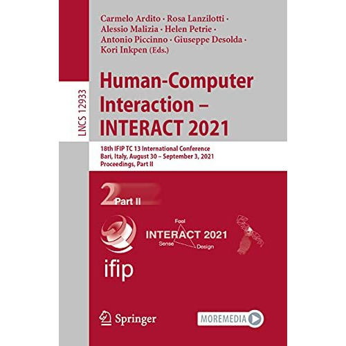 Human-Computer Interaction  INTERACT 2021: 18th IFIP TC 13 International Confer [Paperback]