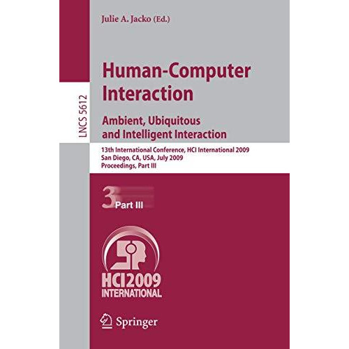 Human-Computer Interaction. Ambient, Ubiquitous and Intelligent Interaction: 13t [Paperback]