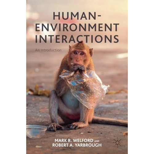 Human-Environment Interactions: An Introduction [Paperback]