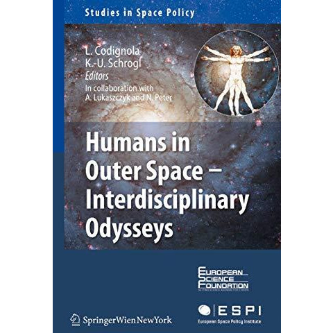 Humans in Outer Space - Interdisciplinary Odysseys [Paperback]