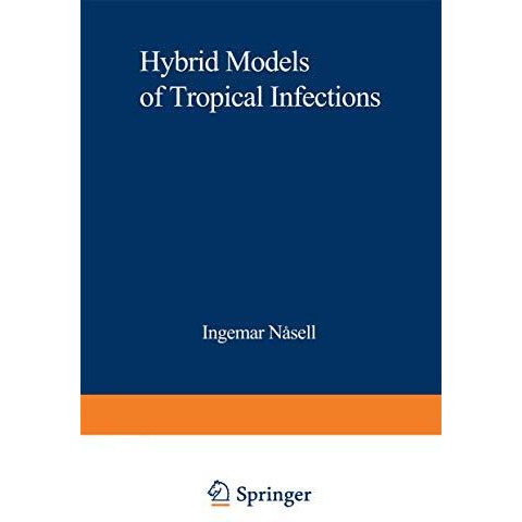 Hybrid Models of Tropical Infections [Paperback]