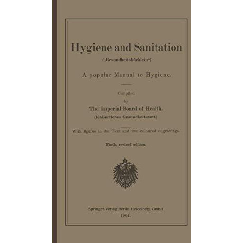 Hygiene and Sanitation (Gesundheitsb?chlein): A popular Manual to Hygiene [Paperback]