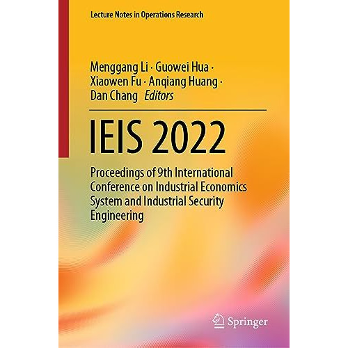 IEIS 2022: Proceedings of 9th International Conference on Industrial Economics S [Hardcover]