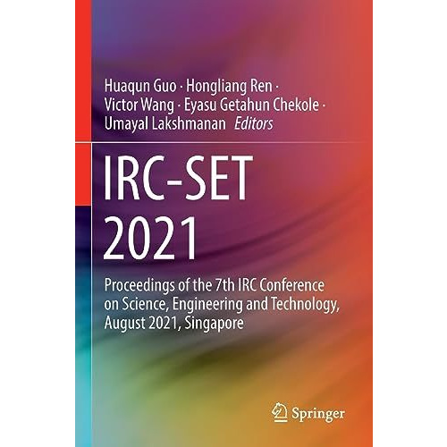 IRC-SET 2021: Proceedings of the 7th IRC Conference on Science, Engineering and  [Paperback]