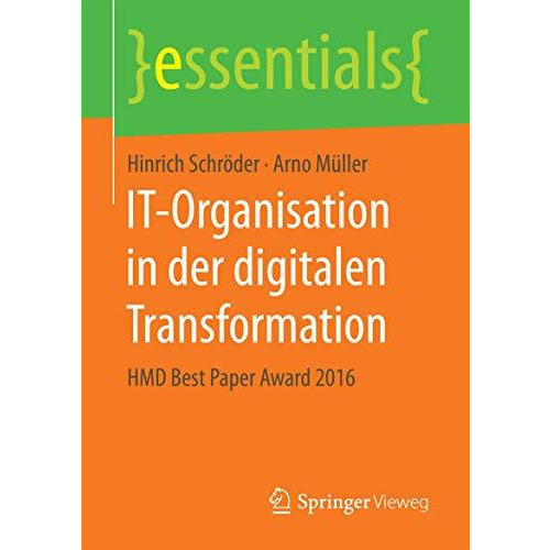 IT-Organisation in der digitalen Transformation: HMD Best Paper Award 2016 [Paperback]