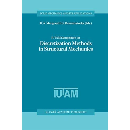 IUTAM Symposium on Discretization Methods in Structural Mechanics: Proceedings o [Paperback]