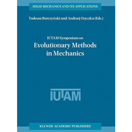 IUTAM Symposium on Evolutionary Methods in Mechanics: Proceedings of the IUTAM S [Paperback]