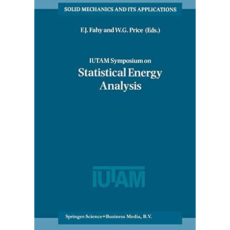 IUTAM Symposium on Statistical Energy Analysis [Paperback]