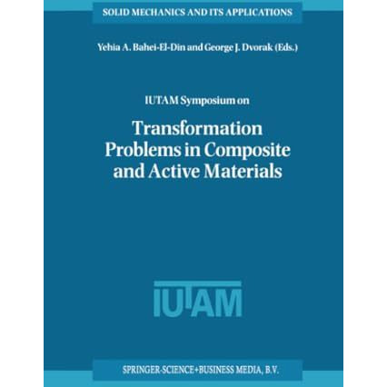 IUTAM Symposium on Transformation Problems in Composite and Active Materials: Pr [Paperback]