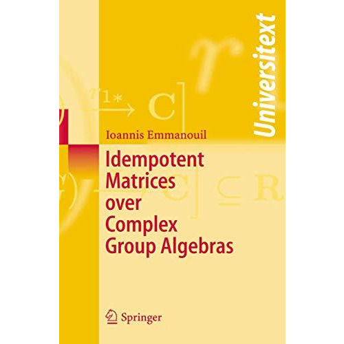 Idempotent Matrices over Complex Group Algebras [Paperback]