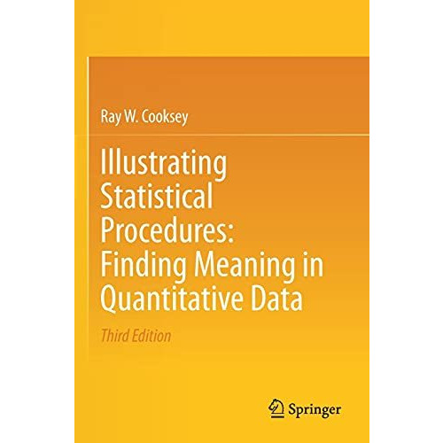 Illustrating Statistical Procedures: Finding Meaning in Quantitative Data [Paperback]