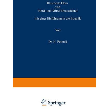 Illustrierte Flora von Nord- und Mittel-Deutschland: mit einer Einf?hrung in die [Paperback]