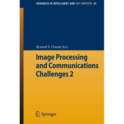 Image Processing & Communications Challenges 2 [Paperback]