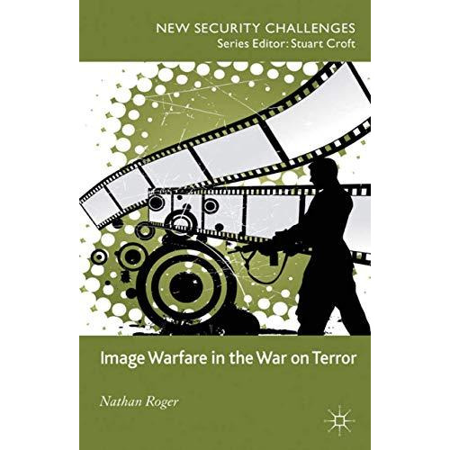 Image Warfare in the War on Terror [Paperback]