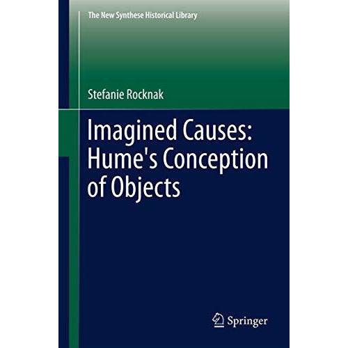 Imagined Causes: Hume's Conception of Objects [Hardcover]