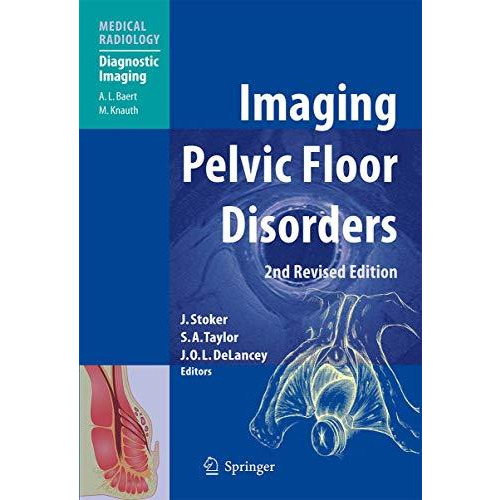 Imaging Pelvic Floor Disorders [Hardcover]