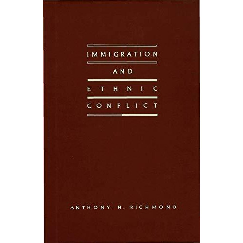 Immigration and Ethnic Conflict [Hardcover]