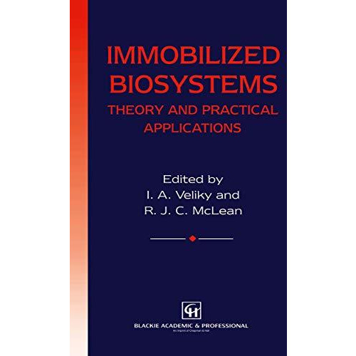 Immobilized Biosystems: Theory and Practical Applications [Hardcover]