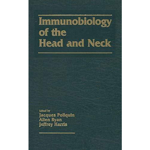 Immunobiology of the Head and Neck [Paperback]