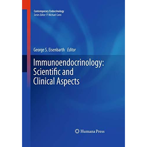 Immunoendocrinology: Scientific and Clinical Aspects [Paperback]