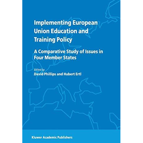 Implementing European Union Education and Training Policy: A Comparative Study o [Paperback]