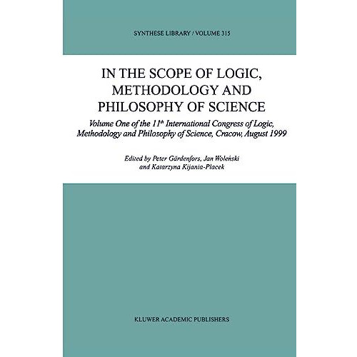 In the Scope of Logic, Methodology and Philosophy of Science: Volume One of the  [Hardcover]