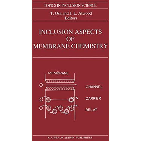 Inclusion Aspects of Membrane Chemistry [Paperback]