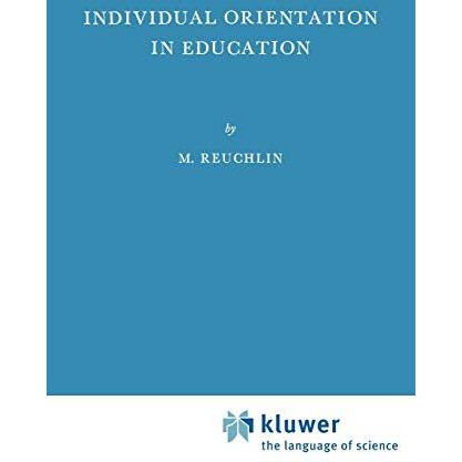 Individual Orientation in Education [Paperback]