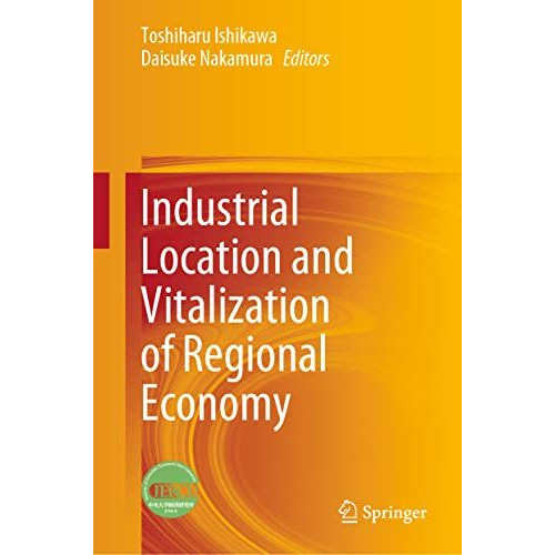 Industrial Location and Vitalization of Regional Economy [Hardcover]