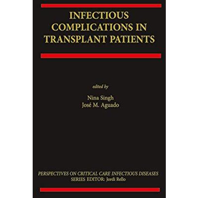 Infectious Complications in Transplant Recipients [Hardcover]