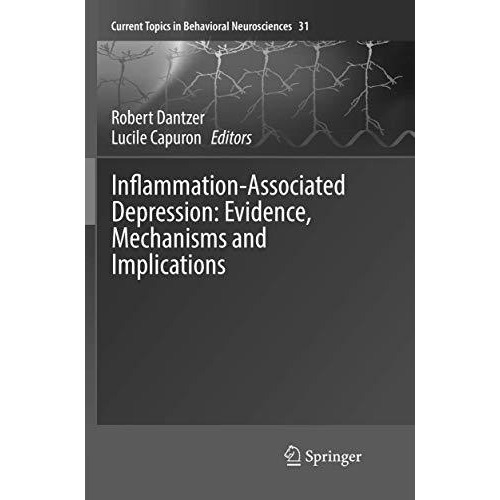 Inflammation-Associated Depression: Evidence, Mechanisms and Implications [Paperback]