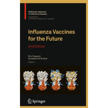 Influenza Vaccines for the Future [Hardcover]