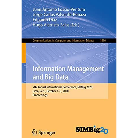 Information Management and Big Data: 7th Annual International Conference, SIMBig [Paperback]