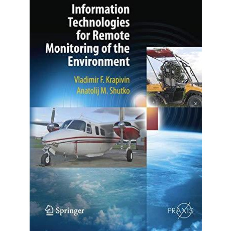 Information Technologies for Remote Monitoring of the Environment [Hardcover]