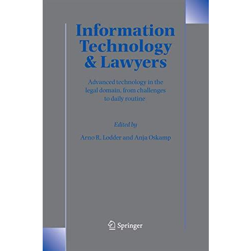 Information Technology and Lawyers: Advanced Technology in the Legal Domain, fro [Paperback]