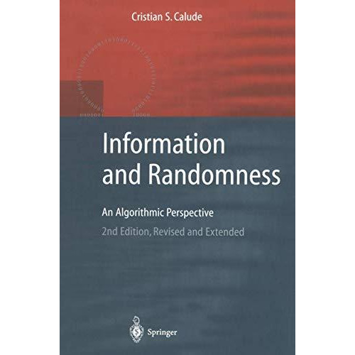 Information and Randomness: An Algorithmic Perspective [Paperback]