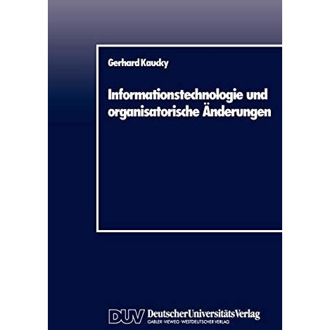 Informationstechnologie und organisatorische ?nderungen [Paperback]