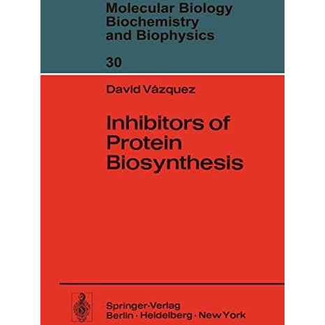 Inhibitors of Protein Biosynthesis [Paperback]